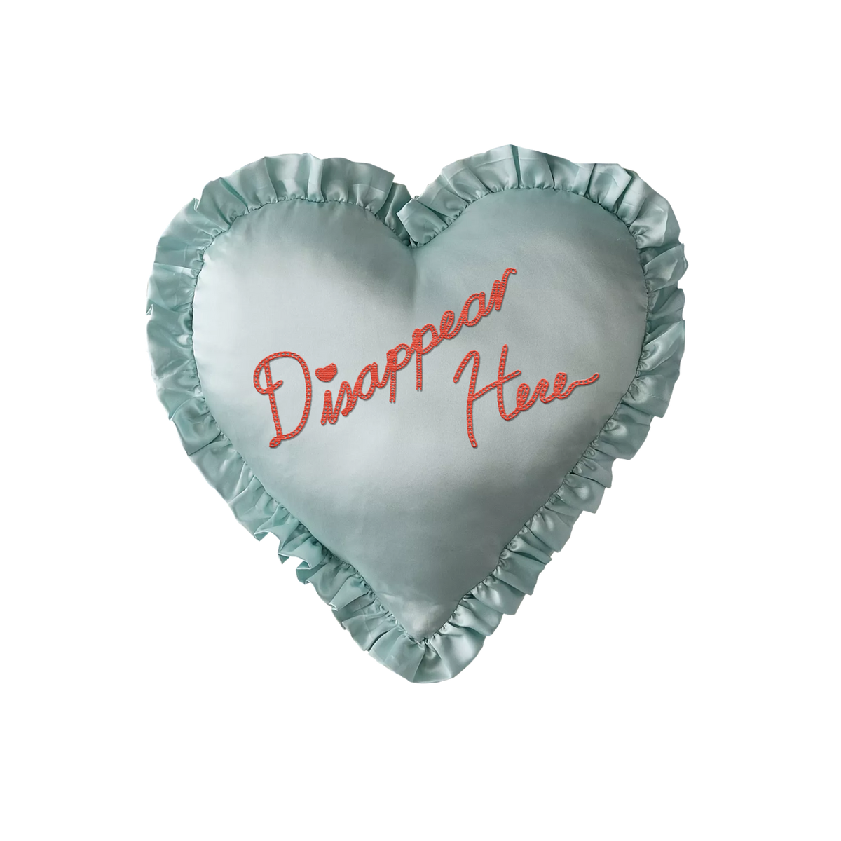 Disappear Here Satin Pillow